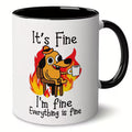 Cană „It's fine”