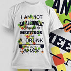 Tricou „I am not an alcoholic”