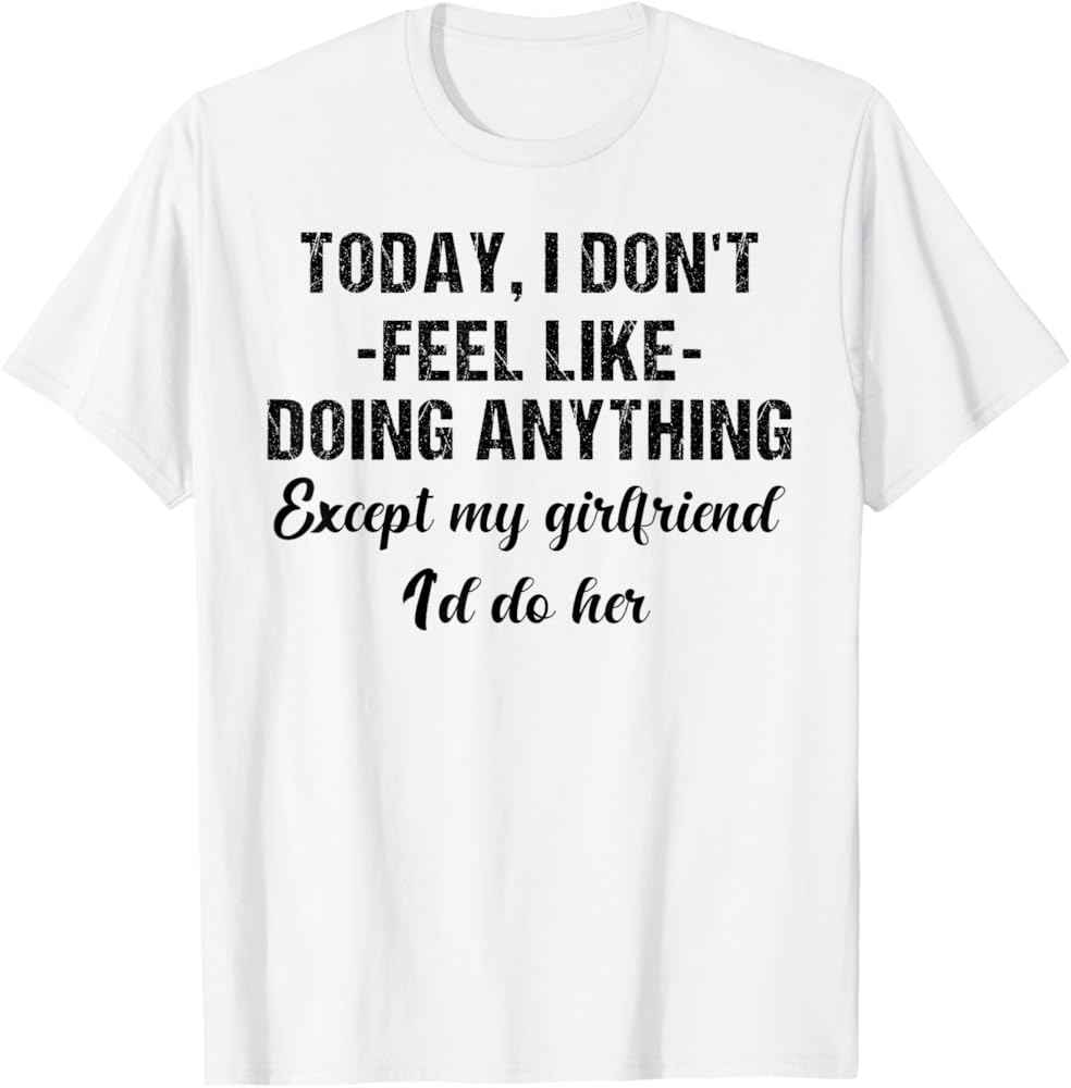 Tricou alb I'd Do My Girlfriend