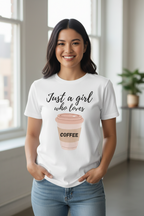 Tricou Just A Girl Who Loves Coffee